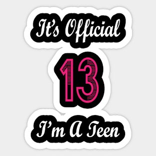 Official Teenager 13th Birthday Gift for 13 Year Old Girls Sticker